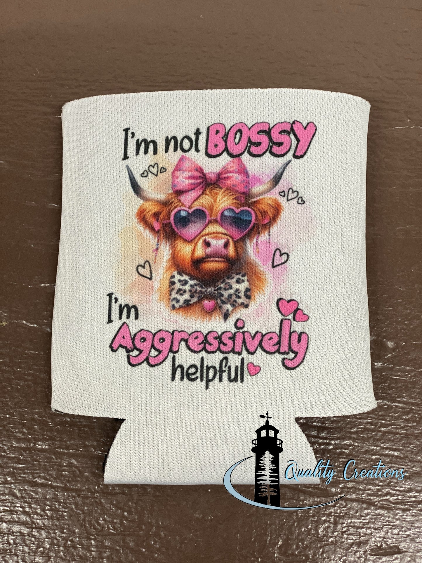 I’m not bossy. I’m aggressively helpful highland cow, can cooler, newbrunwick canada, salisbury, moncton, vancouver, gift, white
