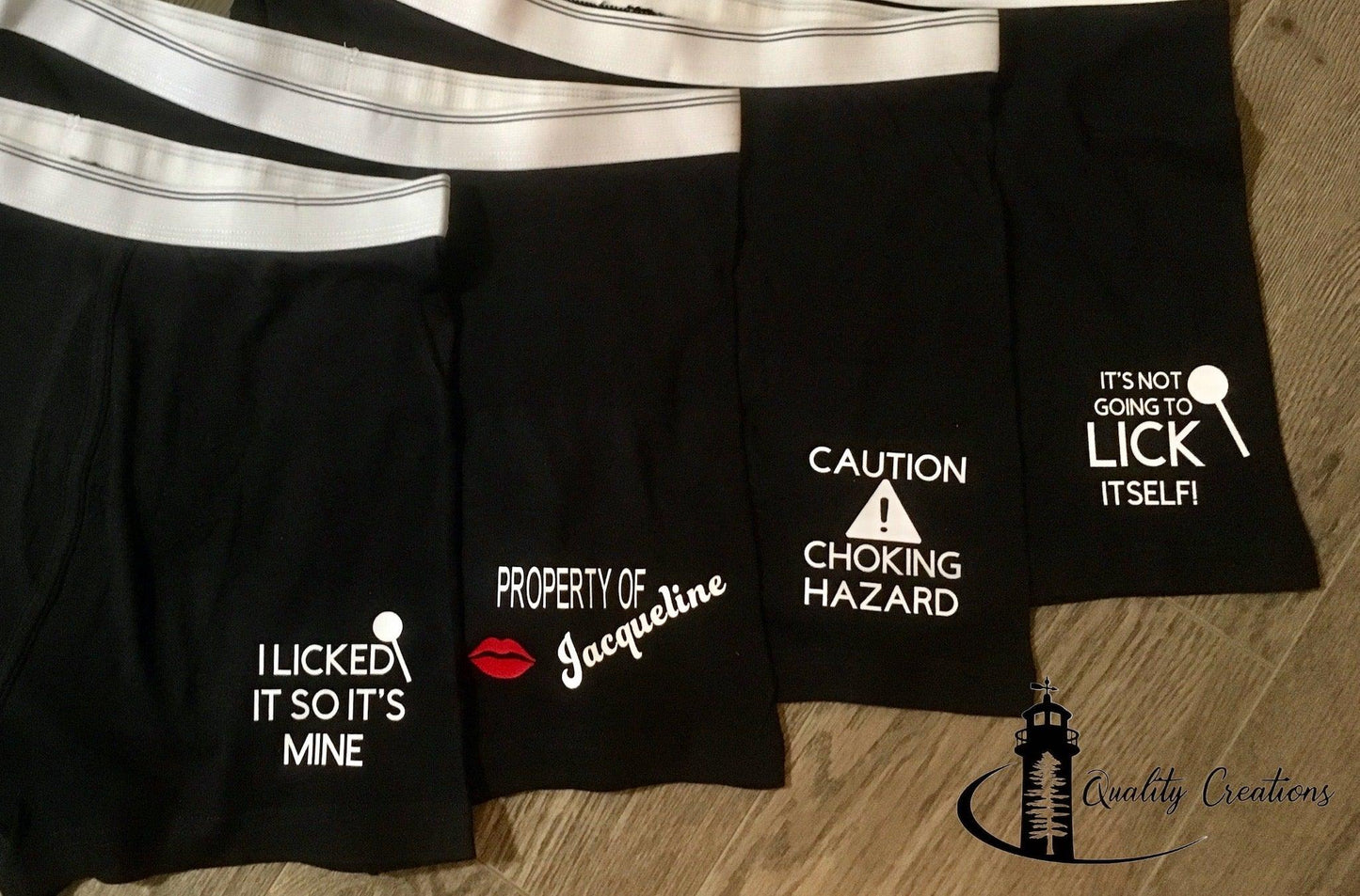 boxer briefs I licked it so its mine property of caution choking hazard its not going to lick itself quality creations canada