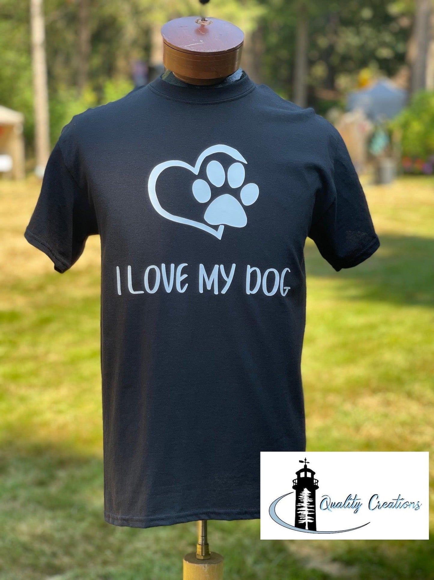 I love my dog shirt quality creations canada