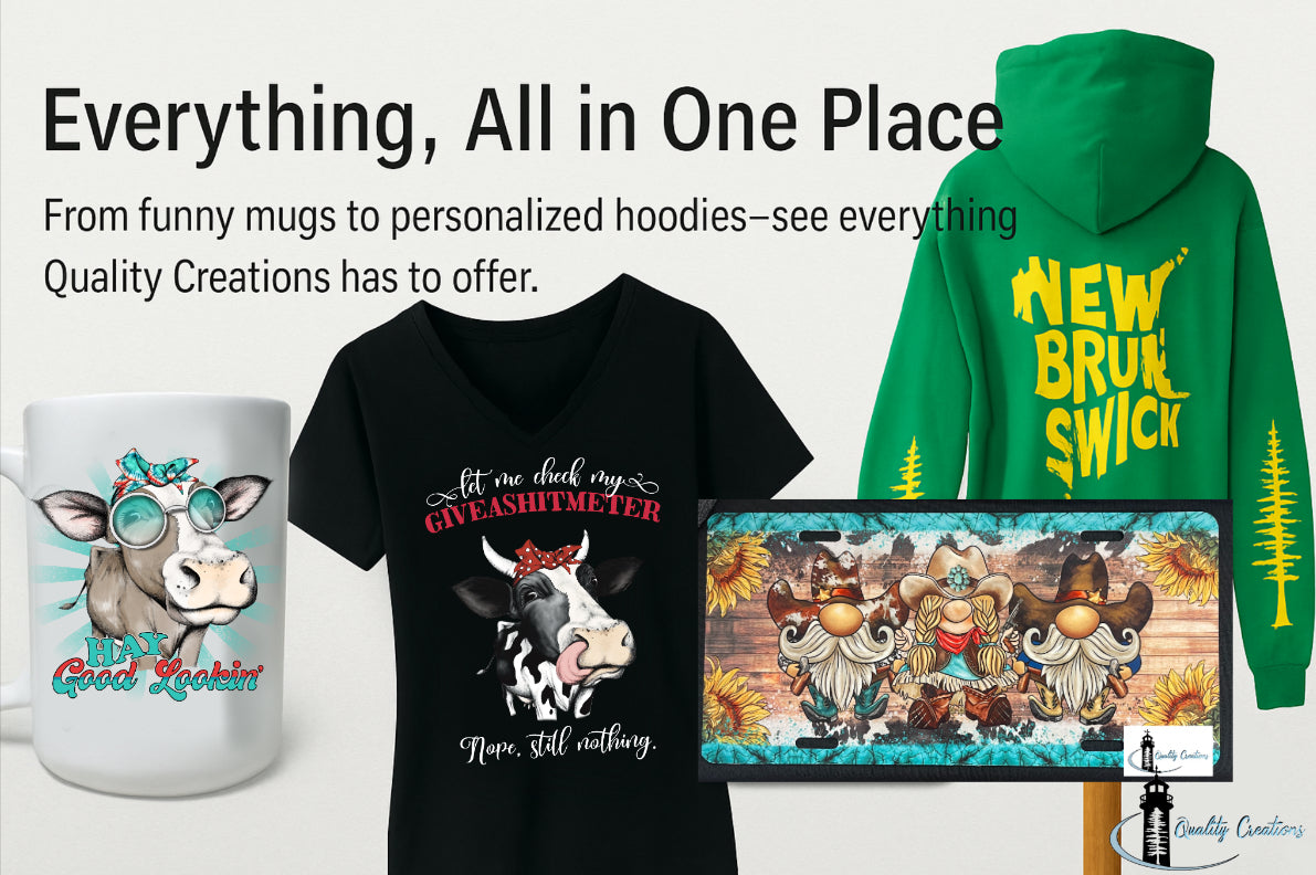 Banner showing a personalized mug, funny t-shirt, custom hoodie, and printed coaster from Quality Creations. Text reads: Everything, All in One Place – From funny mugs to personalized hoodies.