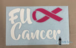 Load image into Gallery viewer, F U cancer decal sticker pink and white font salisbury newbrunswick canada moncton vancouver

