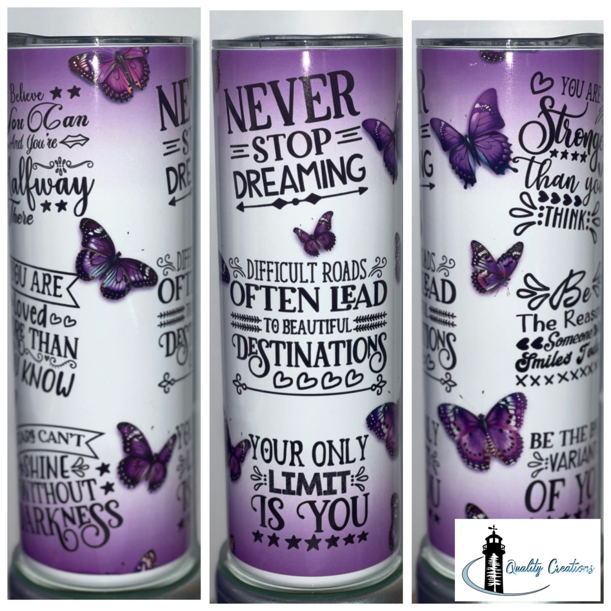 tumblers with printed purple and white inspirational quotes and purple butterfly illustrations, shown side by side on a white background. A small 'Quality Creations' logo appears in the bottom right corner.