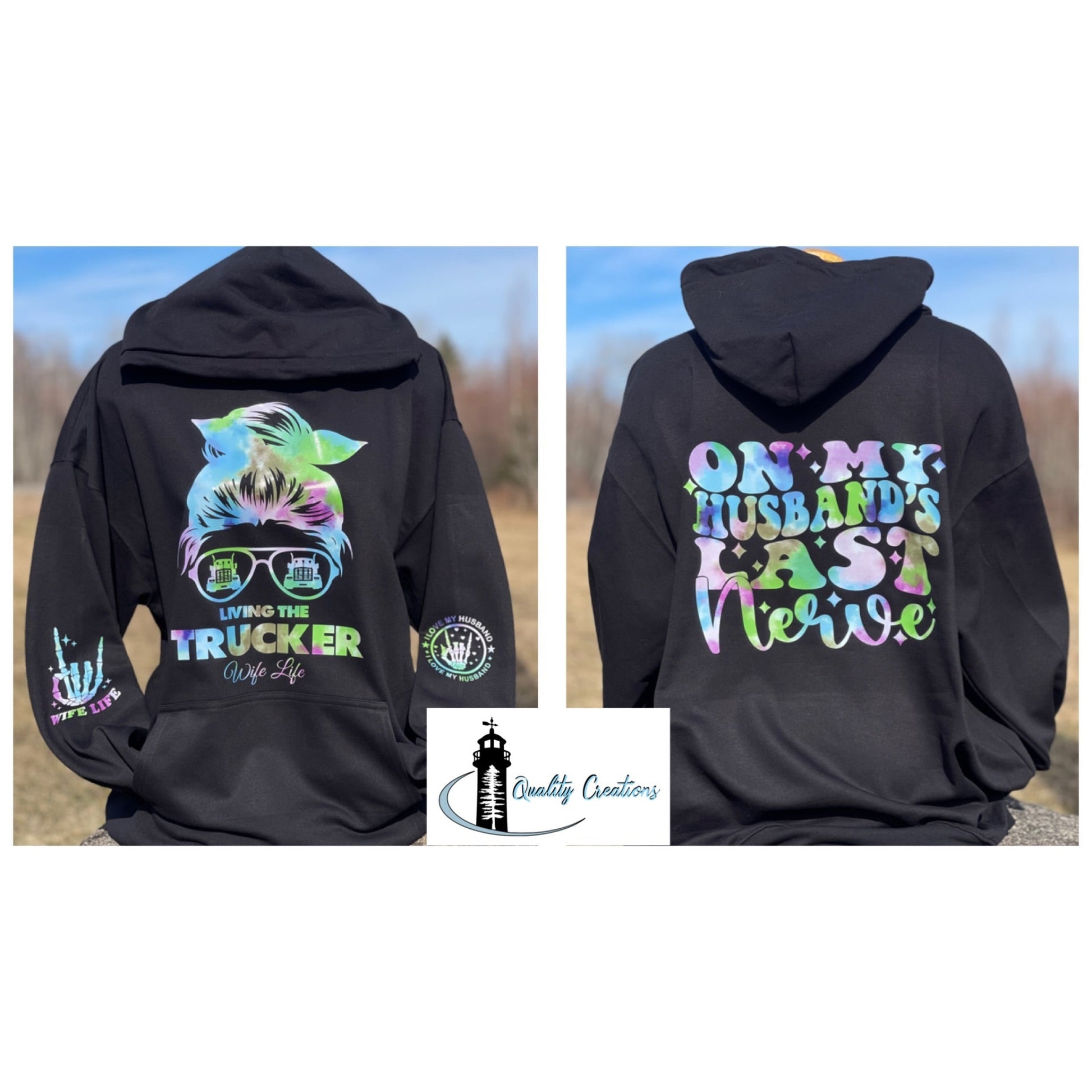 Custom full-colour hoodies from Quality Creations featuring “Living the Trucker Wife Life” and “On My Husband’s Last Nerve” designs
