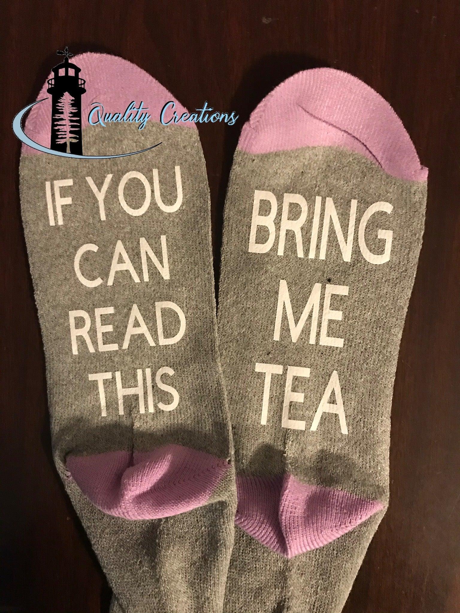 if you can read this socks tea quality creations Newbrunswick canada