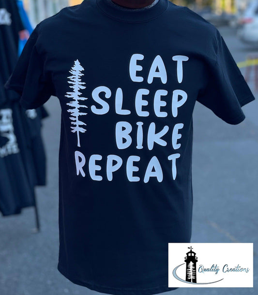 Eat, Sleep, Bike, Repeat (Available in Bike, Camp and Hike) 100 % Cotton Shirt - Quality Creations