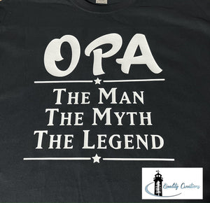 Opa the man the myth the legend adult cotton shirt quality creations canada