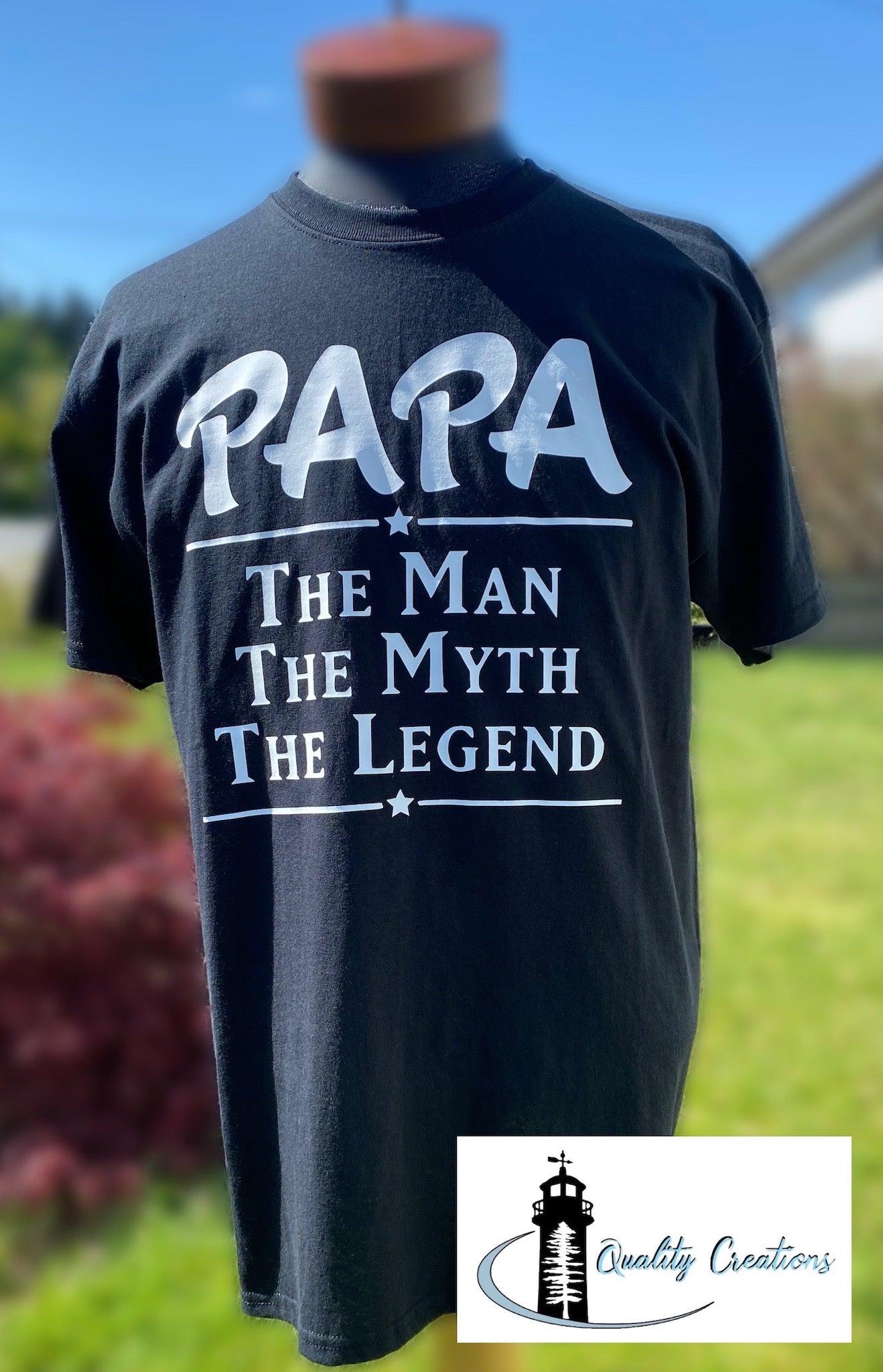 papa the man the myth the legend adult cotton shirt quality creations canada